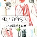 Raduza - andelove z nebe